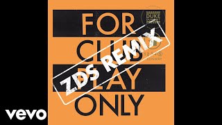 Duke Dumont - Runway (ZDS Remix / Audio)