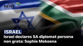 Download lagu Israel declares SA diplomat persona non grata: Sophie Mokoena mp3