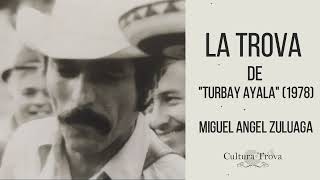 LA TROVA DE TURBAY AYALA/ Miguel Angel Zuluaga