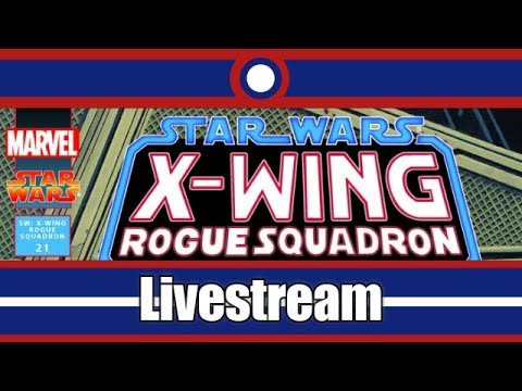Star Wars X-Wing Rogue Squadron Livestream Part 19