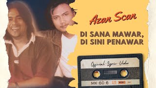 Download lagu Azan Scan - Di Sana Mawar, Di Sini Penawar mp3