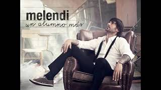 Melendi - Un alumno Más ( single of ensayo )