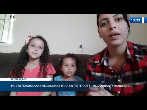 Pais reformulam brincadeiras para entreter filhos durante pandemia 07 01 2021
