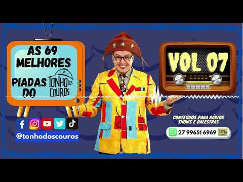 AS 69 MELHORES PIADAS DO TONHO DOS COUROS VOL 07 #7