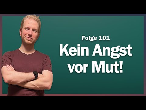 Mensch Matti - 101 - Keine Angst vor Mut!