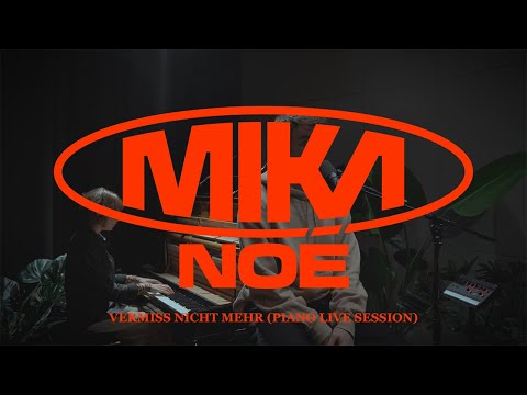 Mika Noé - vermiss nicht mehr (piano live session)