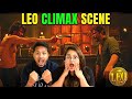 LEO: Climax Scene Reaction | Part - 10