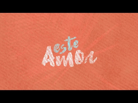 Toda la Vida - Este Amor (Video Lyric) ft. Pablo Quintero & Valerie Anne