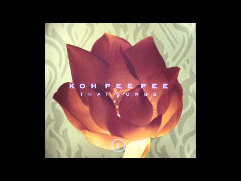 Koh Pee Pee - Thai Songs [Full Album]
