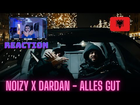 Noizy x Dardan - Alles Gut (Reaction)