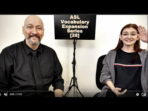 001 ASL American Sign Language Vocabulary Expansion Series Dr Bill Rach 2019 08 02 a