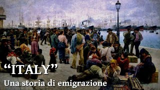 Italy - Una storia di emigrazione