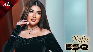 Nefes  Eşq 2026 Remix Mahnı Yeni 