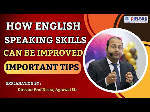 How English Speaking Skills Can Be Improved | Important Tips | By Director Prof Neeraj Agrawal Sir |