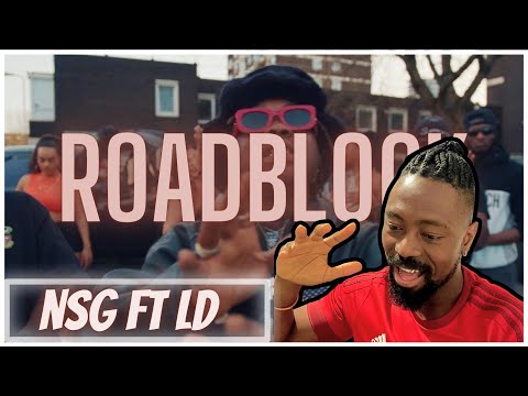 NSG Ft. LD - Roadblock [Official Video] | Reaction