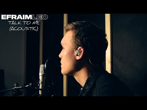 Efraim Leo - Talk To Me (Acoustic Version)
