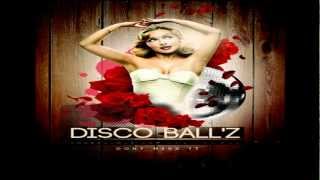 Disco Ball'z - Don't You Want My Love (Original Mix)