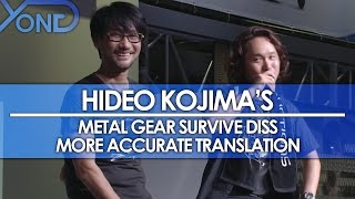 More Accurate Translation of Hideo Koijma's Diss on Metal Gear Survive