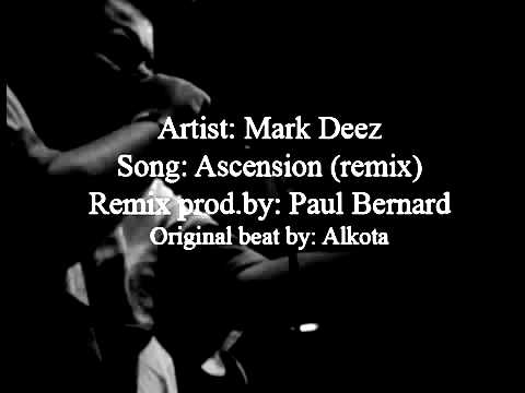 Mark Deez - Ascension 3RD PLACE WINNER (Prod by Paul Bernard)