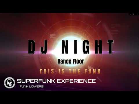 Dj Night # 1 04-12-2020  Superfunk experience  con Giancarlo Lelli