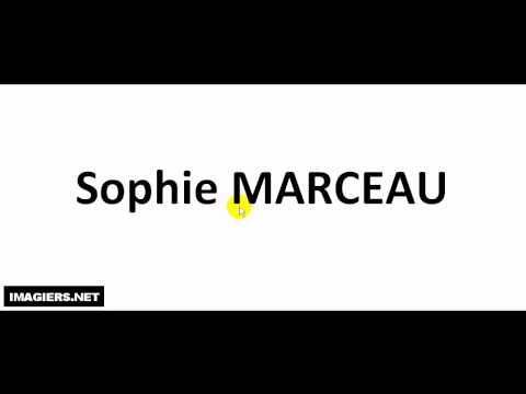 How to pronounce Sophie MARCEAU