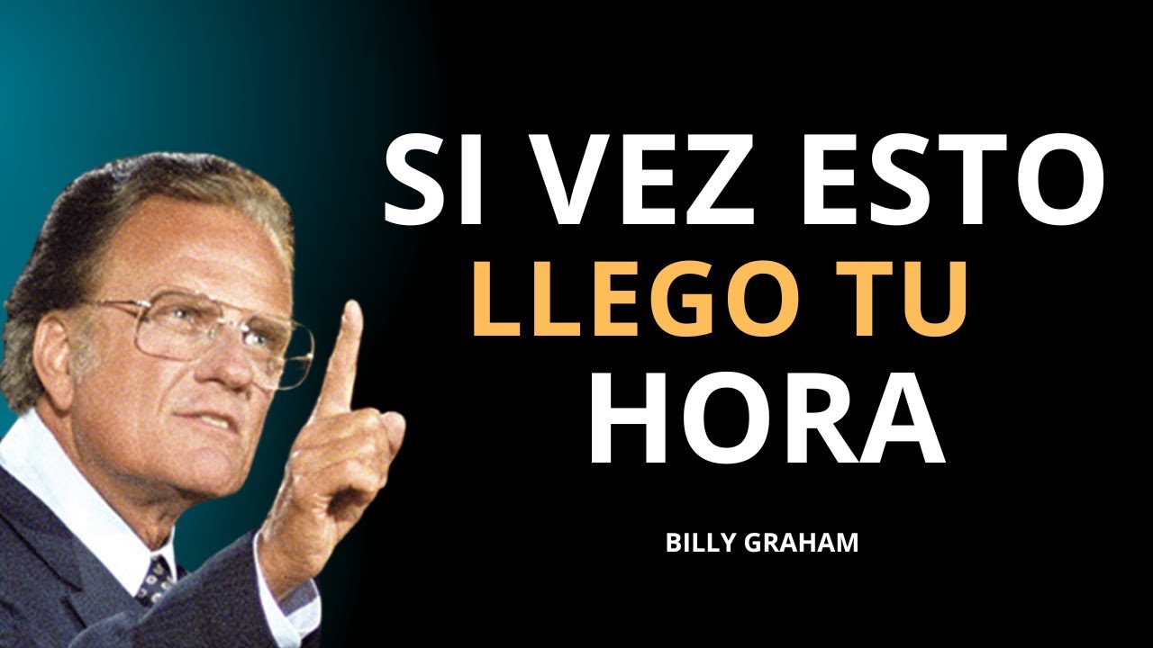Si ves esto, Dios ya EMPEZÓ SU OBRA en ti… | Sermón REAL de Billy Graham