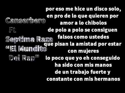 El Mundito Del Rap - Canserbero Ft Septima Raza (Letra)
