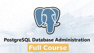 Download the video "PostgreSQL Database Administration for Beginners - Full Course"