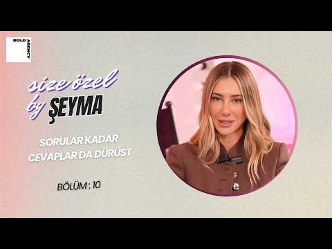 The Answers Are As Honest As Your Questions | Şeyma Subaşı – Just For You By Şeyma Episode: 10