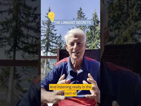 Listening, One of the Secrets of Language Learning.