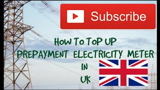 HOW TO TOP UP PREPAYMENT ELECTRICITY METER  in uk?