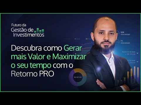 O Futuro da Gestão de Investimentos | Conheça o Novo Retorno PRO