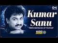 Kumar Sanu Hit Songs 90 S Evergreen Love Songs Hindi Old Songs Superhit Collection