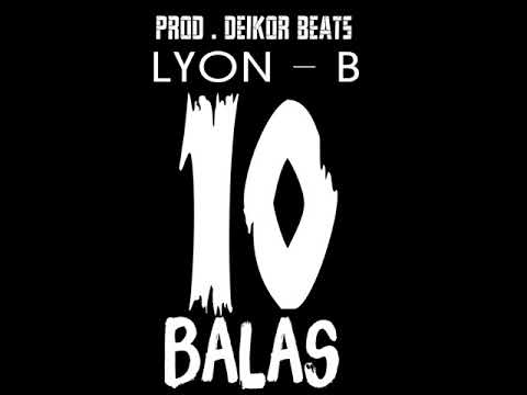 Lyon - Best-10Balas (Prod.Deikor Beats)