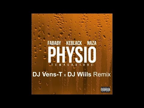 Fababy feat. KEBLACK & NAZA - Physio (Température) ★ DJ Vens-T & DJ Wiils Remix