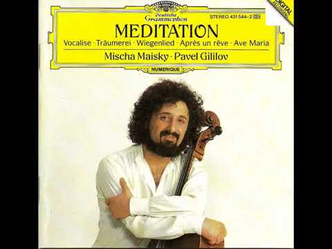 Mischa Maisky  '' Meditation music''