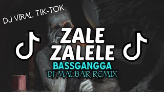 Download lagu DJ ZALE ZALELE VIRAL TIK-TOK (BASSGANGGA) DJ MALBAR REMIX FULLBASS 2024 mp3 Download lagu DJ ZALE ZALELE VIRAL TIK-TOK (BASSGANGGA) DJ MALBAR REMIX FULLBASS 2024 mp3