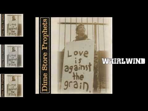 Whirlwind - Dime Store Prophets