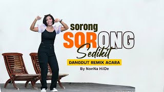 Download lagu SORONG SORONG SEDIKIT DANGDUT REMIX TERBARU.. mp3