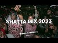 SHATTA MIX 2023 - Shattating Afroragga Dancehall
