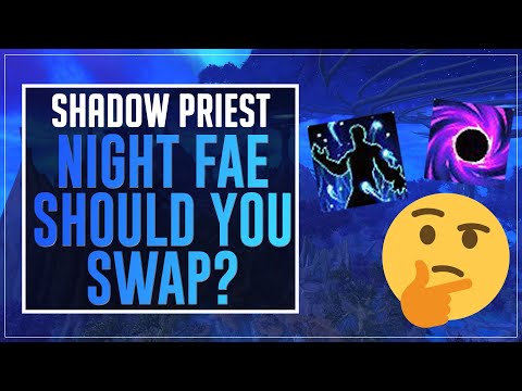 Should you swap to Night Fae on your Shadow Priest? (PvE)