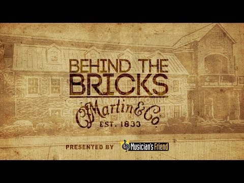 Behind The Bricks - A Look Inside C.F. Martin & Co.