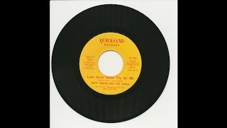 Betty Baker and The Jaxsis - Love Show Some Pity On Me - Quicksand 101