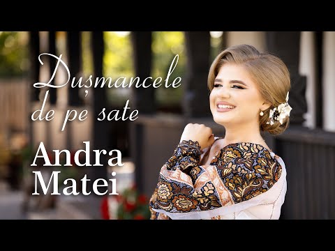 Andra Matei - Dușmancele de pe sate (Official Video)