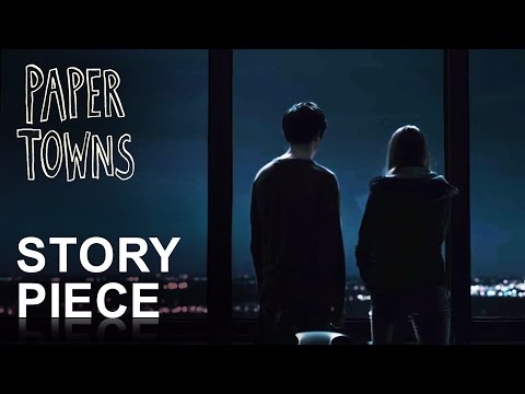 Paper Towns | Story Piece [HD]