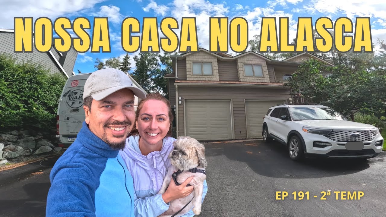 CONHEÇA A CASA NO ALASCA QUE IREMOS MORAR POR UM TEMPO - TOUR COMPLETO - EP 191 - 2ª TEMP