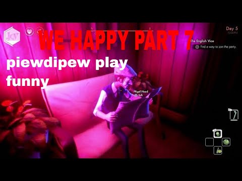 WE HAPPY FEW Walkthrough Gameplay Part 7 - full hd 2018