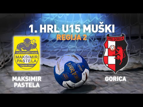 Maksimir Pastela vs Gorica | 1. HRL U15 - Muški (Regija 2)