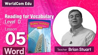 Reading for Vocabulary WORD | Level D | Lesson 05 | Brian Stuart I ( Learn English )