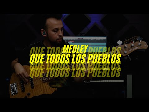 Medley Que todos los pueblos CTUE ADORACIÓN- BASS COVER